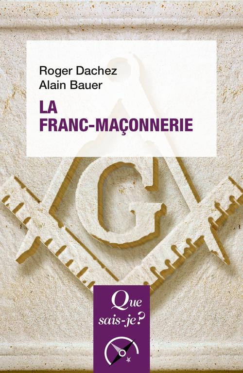 La franc-maçonnerie. 3e édition