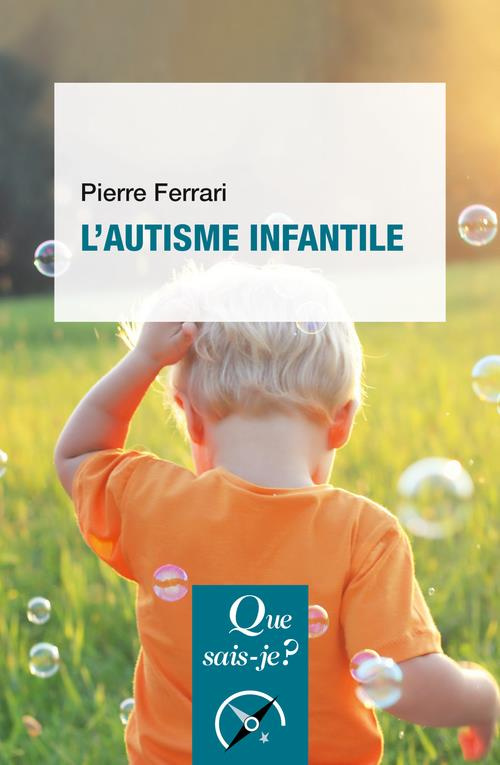 L'autisme infantile. 8e édition