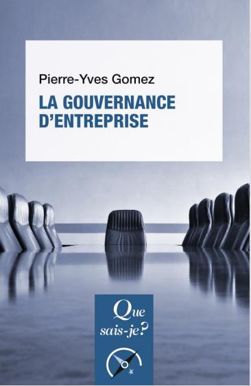 La gouvernance d'entreprise. 3e édition