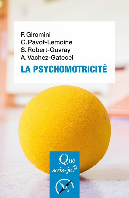 La psychomotricité. 2e édition