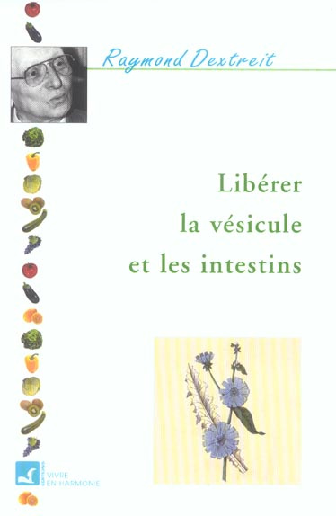 LIBERER LA VESICULE ET LES INTESTINS