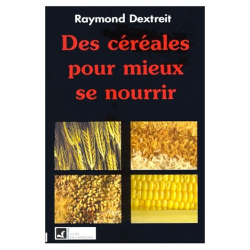 Des céréales pour mieux se nourrir