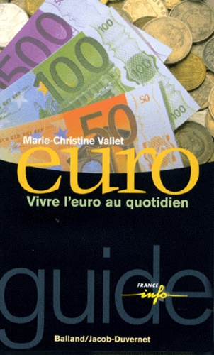 EURO. Vivre l'euro au quotidien