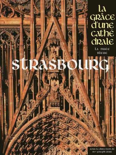Strasbourg. La grâce d'une cathédrale