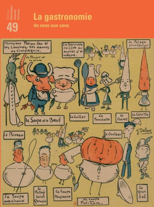 Revue de la Bibliothèque nationale de France N° 49/2015 : La gastronomie : du sens aux sens