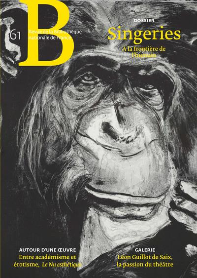 Revue de la Bibliothèque nationale de France N° 61, octobre 2020 : Singeries