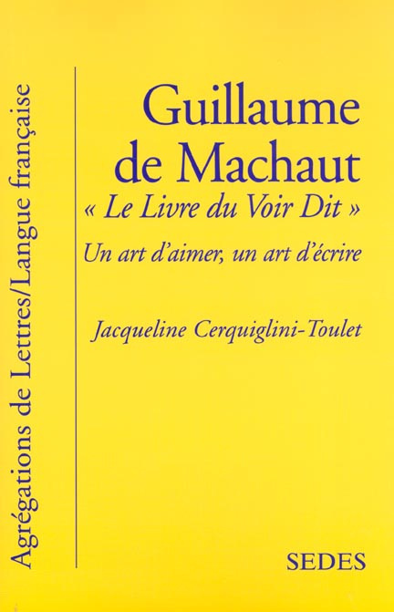 LE LIVRE DU VOIR DIT DE GUILLAUME DE MACHAUT