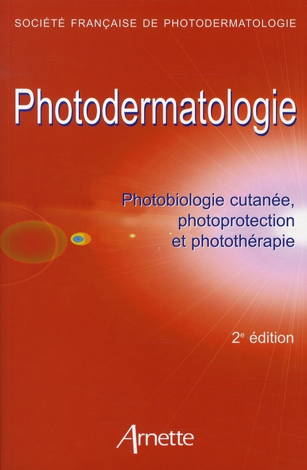 Photodermatologie / Photobiologie cutanée, photoprotection, et photothérapie