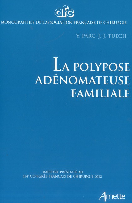 La polypose adénomateuse familiale