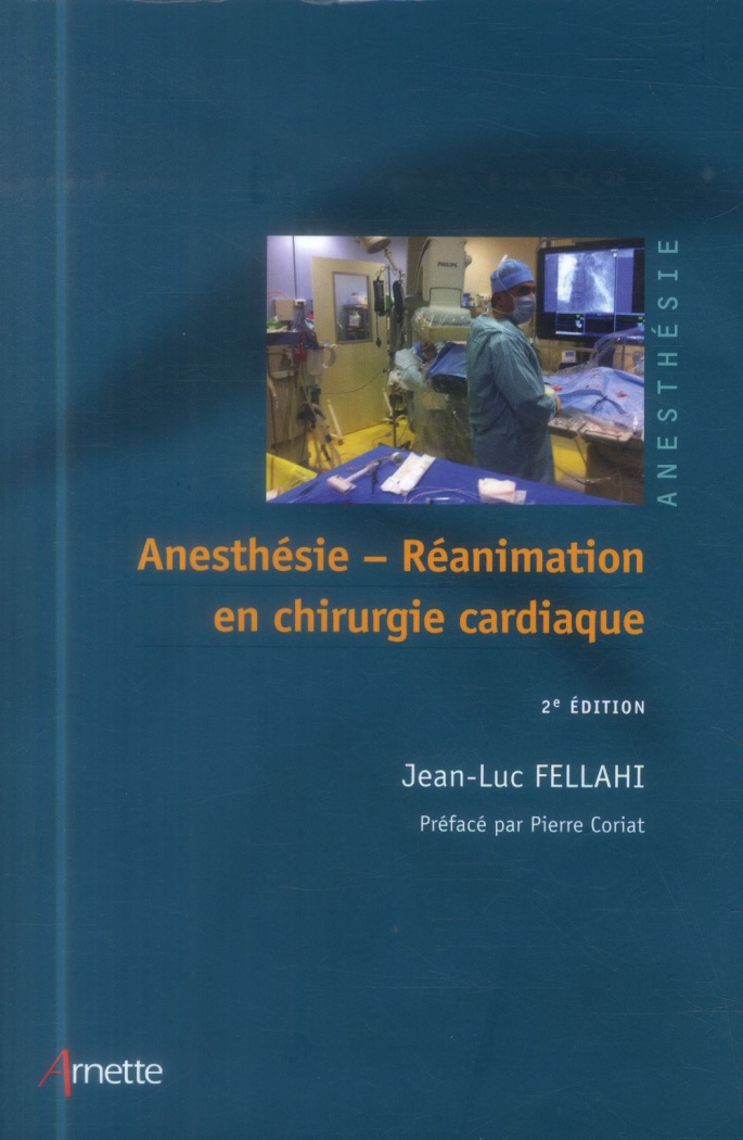 Anesthésie-Réanimation en chirurgie cardiaque. 2e édition
