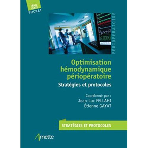 Optimisation hémodynamique péri-opératoire. Stratégies et protocoles