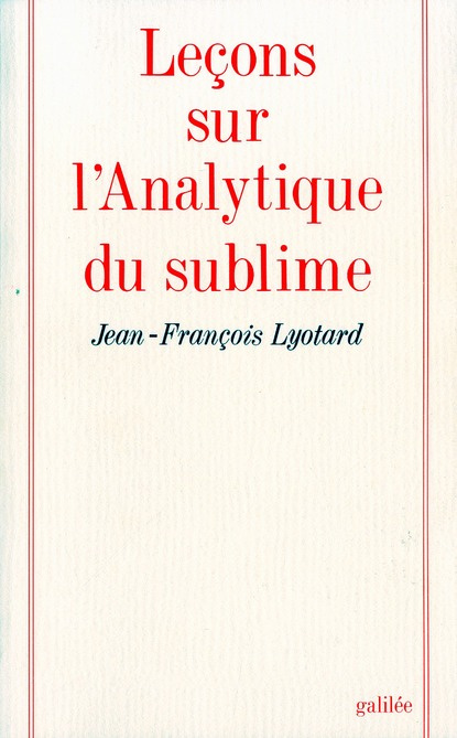 Leçons sur l'Analytique du sublime. (Kant, Critique de la faculté de juger, ch.23-29)
