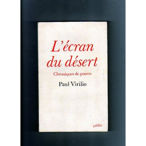 L'écran du désert. Chroniques de guerre