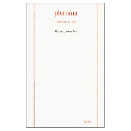Pleroma. Dialecture de Hegel