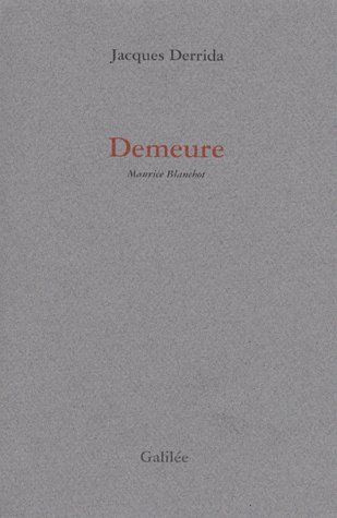 Demeure. Maurice Blanchot