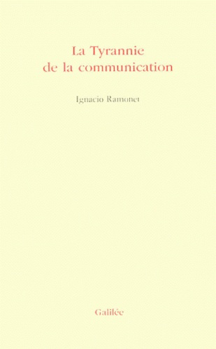 La tyrannie de la communication