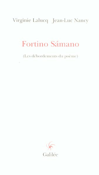 Fortino Samano. Les débordements du poème