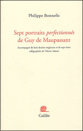 Sept portraits perfectionnés de Guy de Maupassant