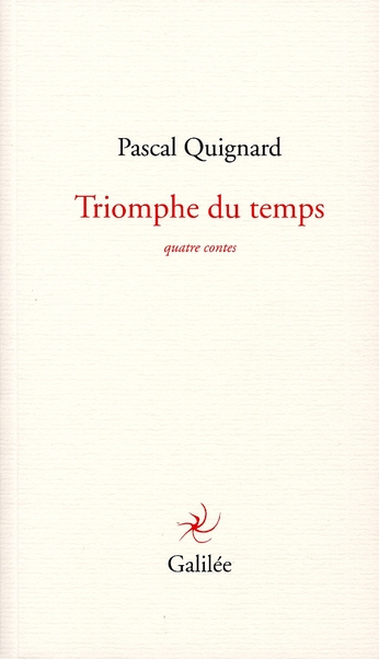 Triomphe du temps. Quatre contes