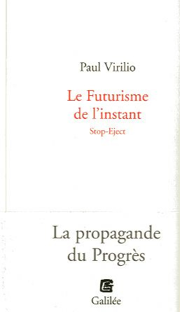 Le Futurisme de l'instant. Stop-Eject