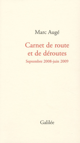 Carnet de route et de déroutes. Septembre 2008-Juin 2009