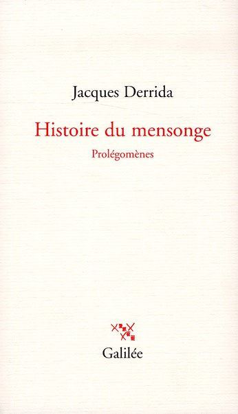 Histoire du mensonge. Prolégomènes
