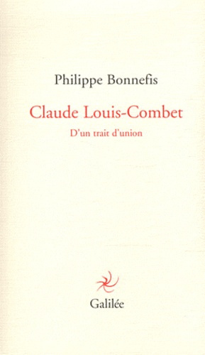 Claude Louis-Combet. D'un trait d'union
