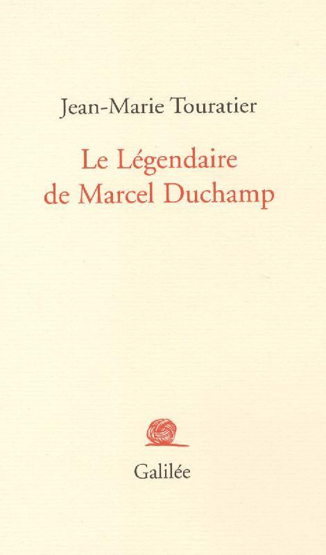 Le légendaire de Marcel Duchamp