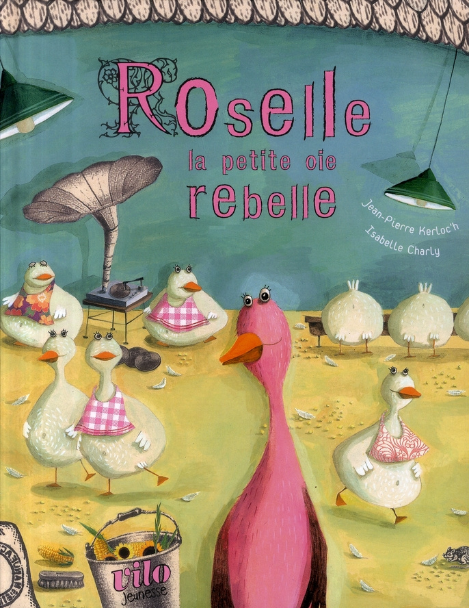 Roselle la petite oie rebelle