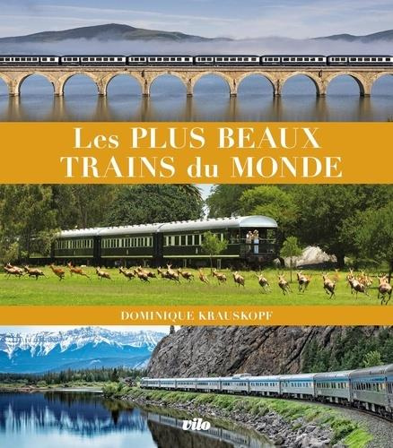 Les plus beaux trains du monde