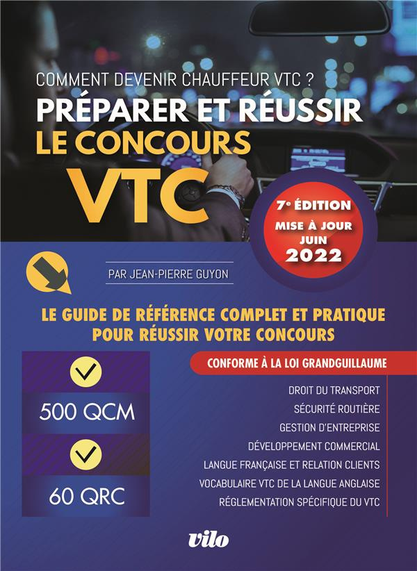 Préparer et réussir le concours VTC. Comment devenir chauffeur VTC ? Edition 2022