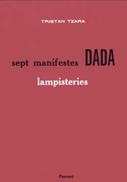 Lampisteries. (précédées des) Sept manifestes Dada