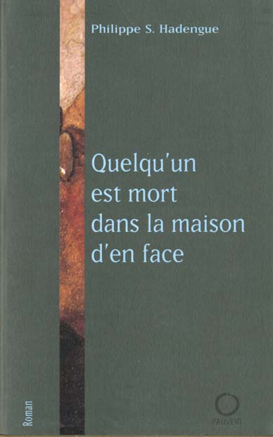 Quelqu'un est mort dans la maison d'en face