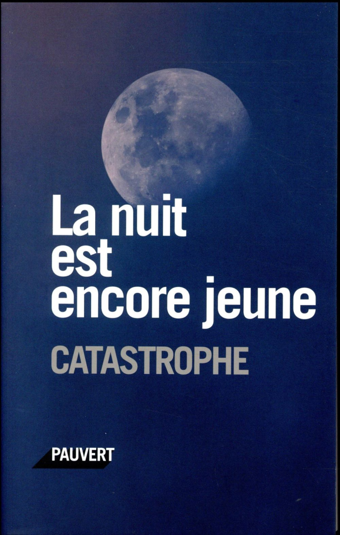 La nuit est encore jeune