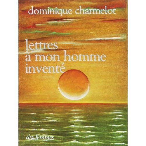 LETTRES A MON HOMME INVENTE