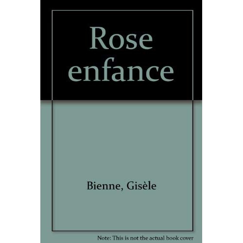 ROSE ENFANCE