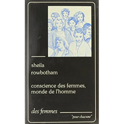 CONSCIENCE DES FEMMES, MONDE DE L'HOMME