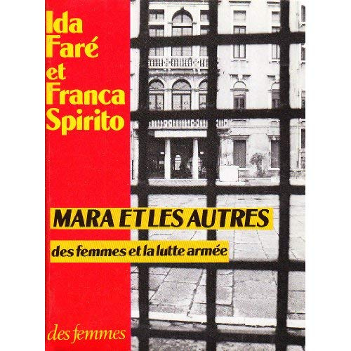Mara et les autres. Des femmes et la lutte armée