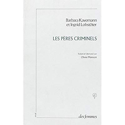 LES PERES CRIMINELS - LA VIOLENCE SEXUELLE CONTRE LES PETITES FILLES