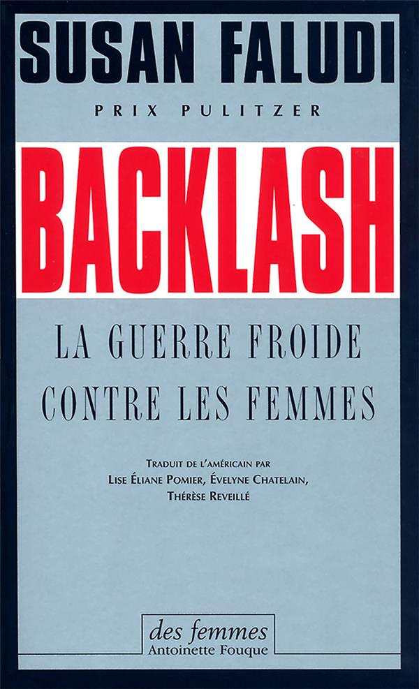 Backlash. La guerre froide contre les femmes