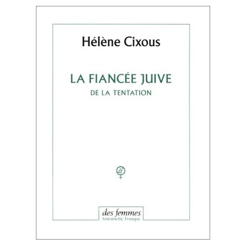 La fiancée juive. De la tentation