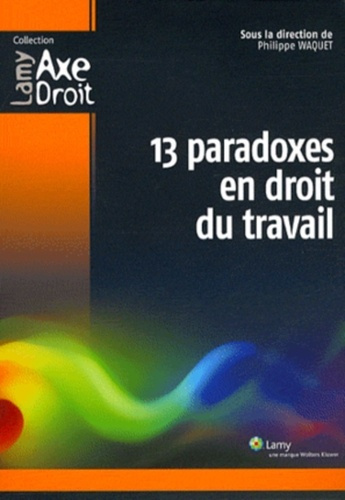 13 paradoxes en droit du travail