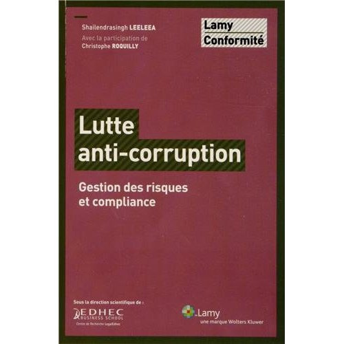 Lutte anti-corruption. Gestion des risques et compliance