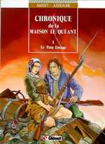 Chroniques de la maison le Quéant Tome 1 : Le Pain enragé