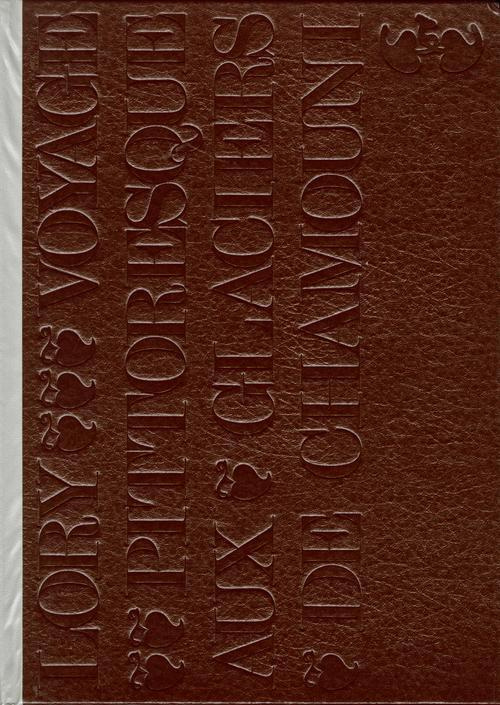 VOYAGE PITTORESQUE DANS LA VALLEE DE CHAMONIX