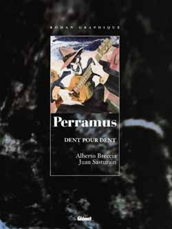 PERRAMUS - TOME 4 : DENT POUR DENT