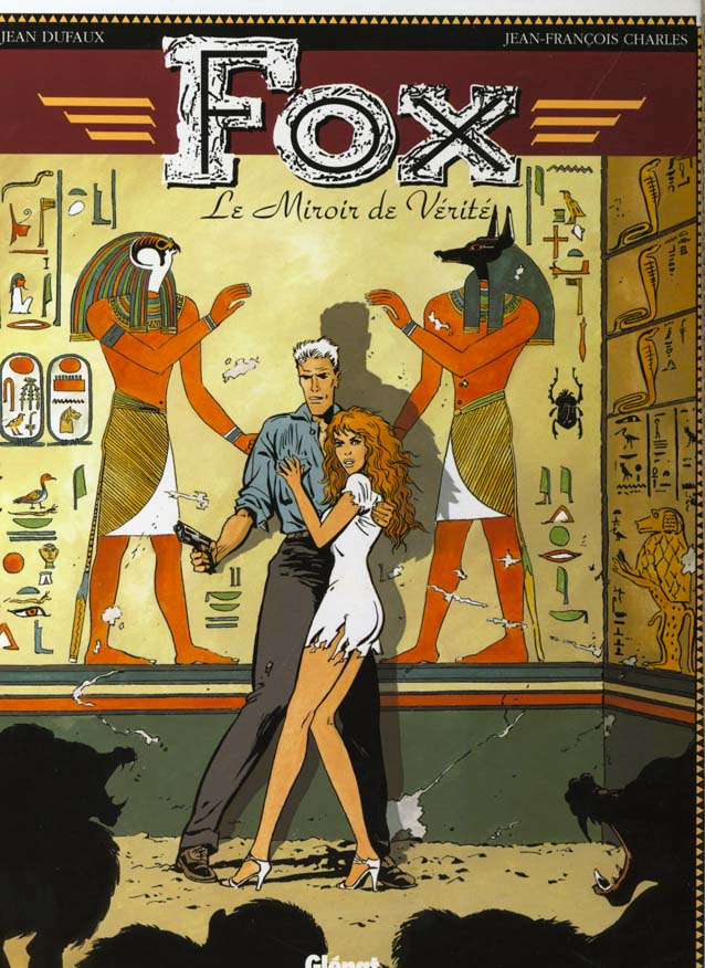 Fox Tome 2 : Le miroir de vérité