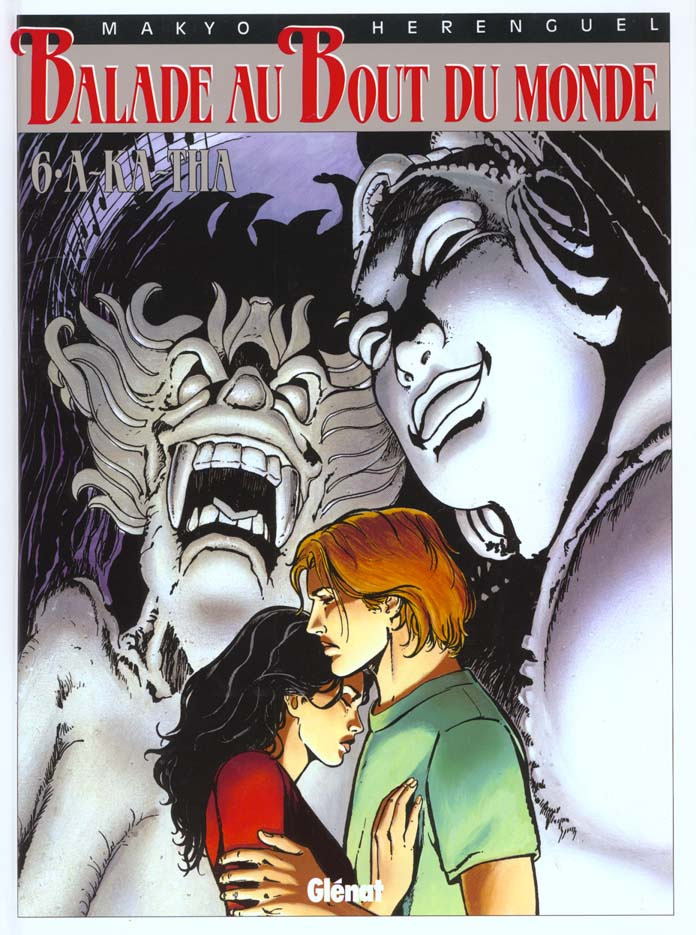 Balade au Bout du monde Tome 6 : A-Ka-Tha