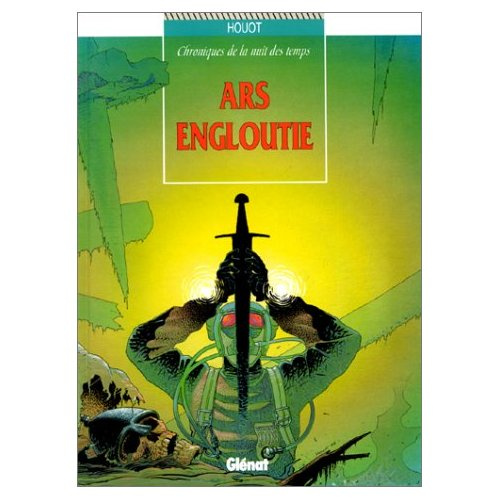 Chroniques de la nuit des temps Tome 1 : Ars engloutie