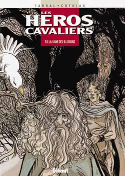 Les héros cavaliers Tome 6 : La faim des illusions